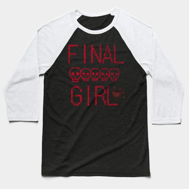 Final Girl Horror Movie Baseball T-Shirt by ForbiddenGeek